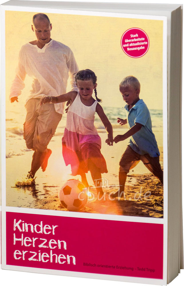 Tripp: Kinderherzen erziehen