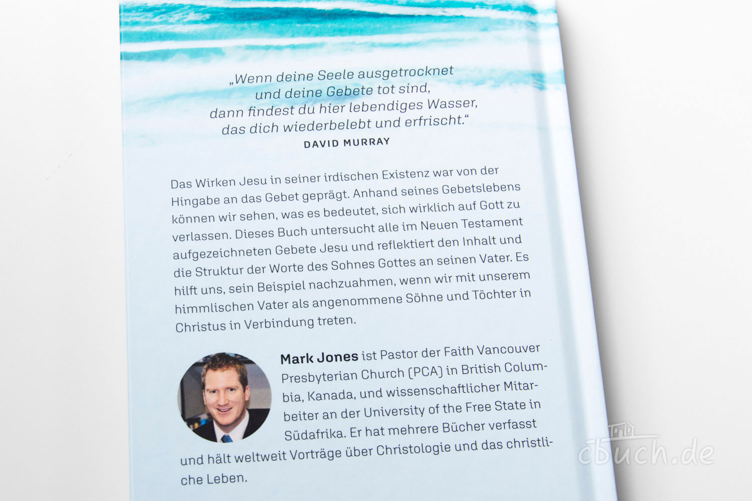 Mark Jones: Die Gebete Jesu Mark Jones: Die Gebete Jesu