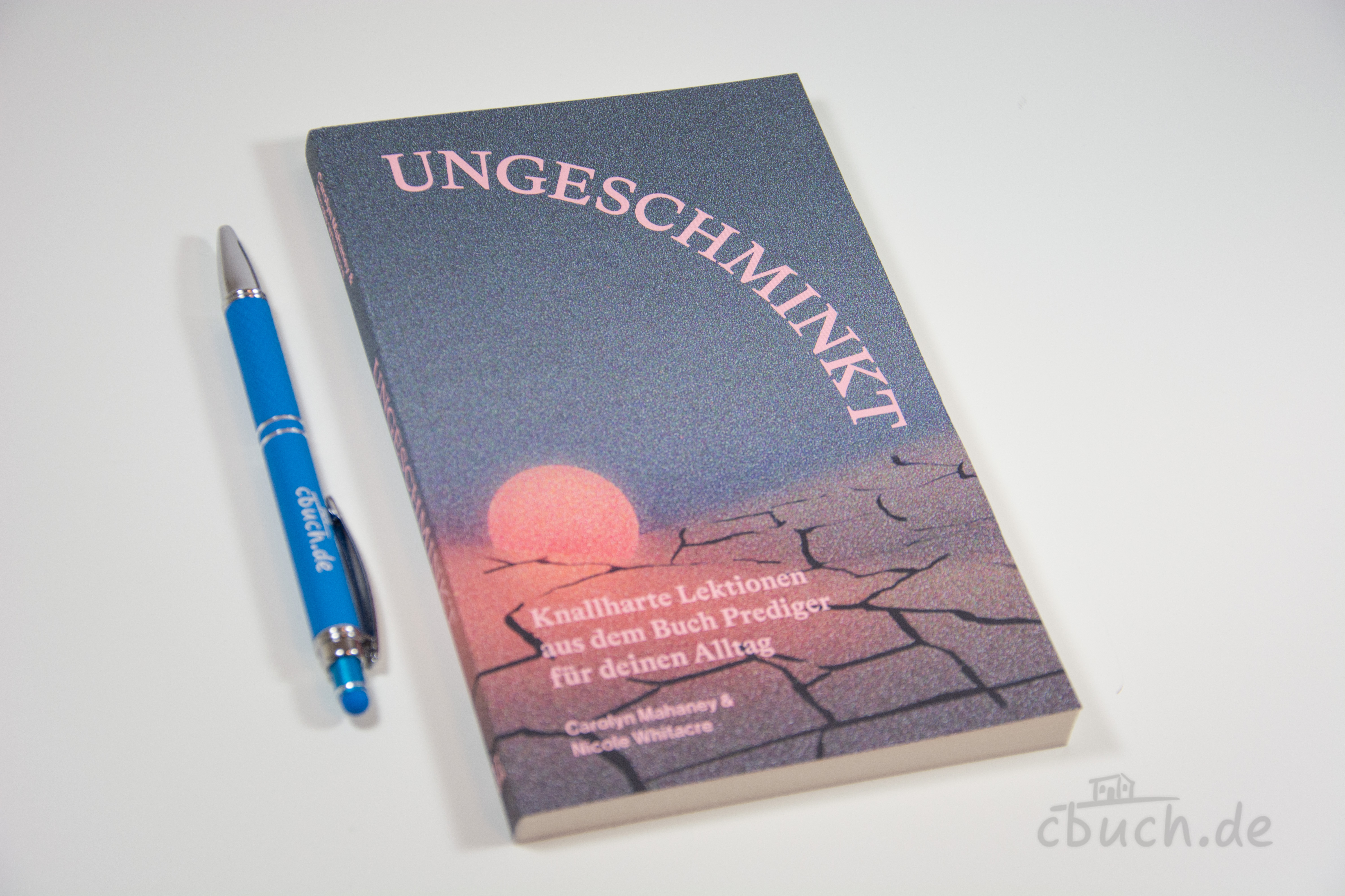 Mahaney/Whitacre: Ungeschminkt