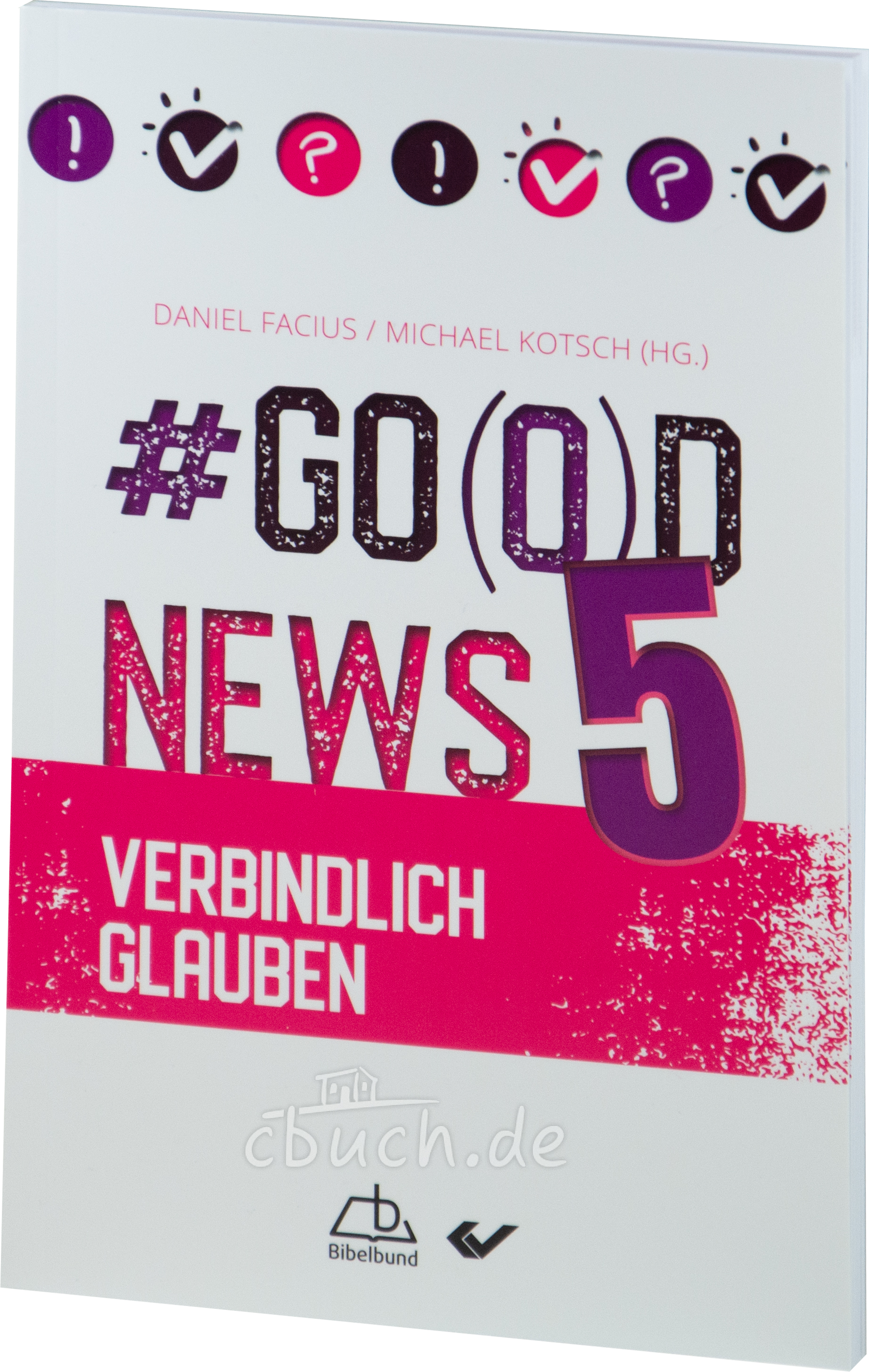Cover vom Buch #go(o)d news 5 mit dem Thema Verbindlich Glau