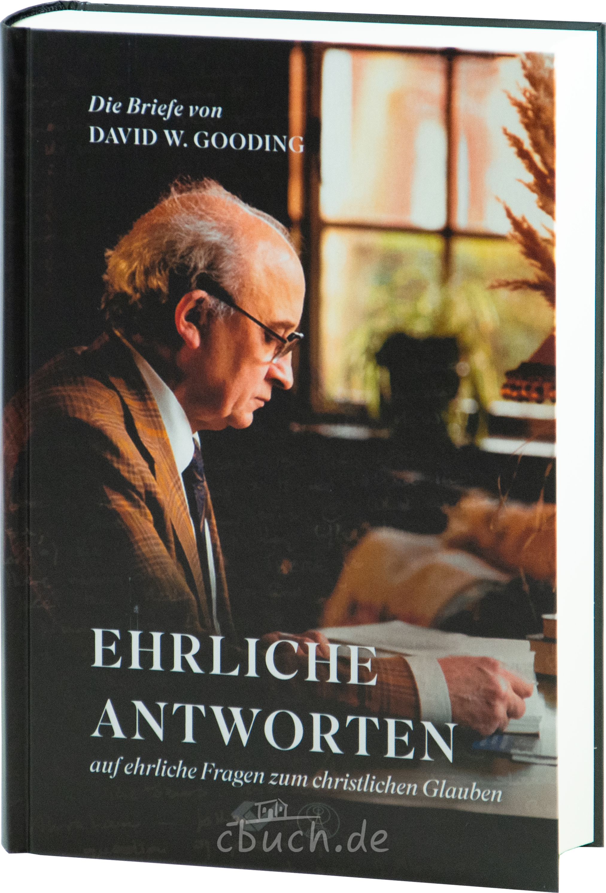 Gooding: Ehrliche Antworten auf ehrliche Fragen zum christlichen Glauben