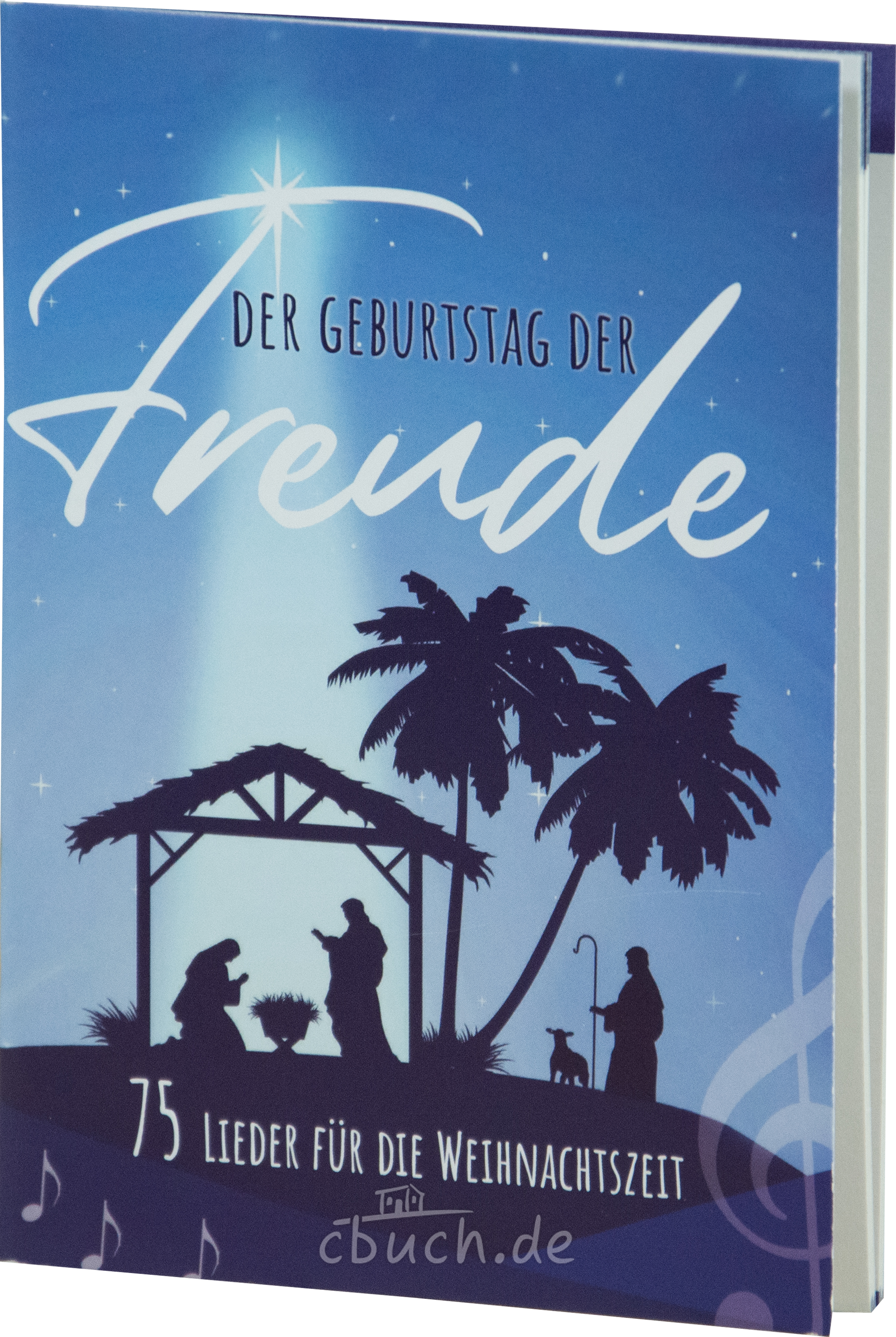 Der Geburtstag der Freude - Textausgabe - Liederbuch zu Weihnachten