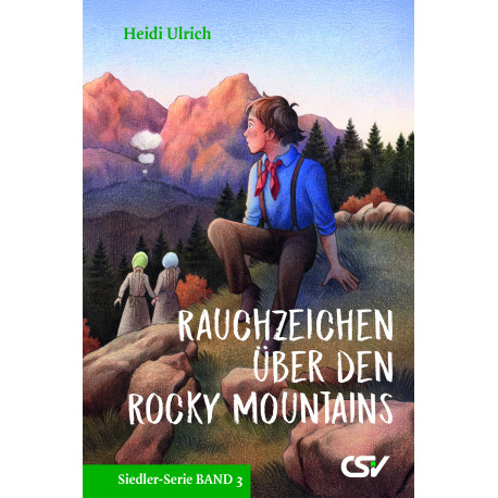 Ulrich: Rauchzeichen über den Rocky Mountains Ulrich: Rauchzeichen über den Rocky Mountains
