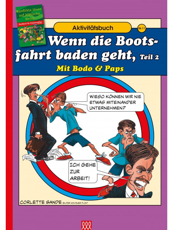 Handbuch für Friedensstifter - Comic Heft 11: Wenn die Bootsfahrt baden geht (Teil 2)