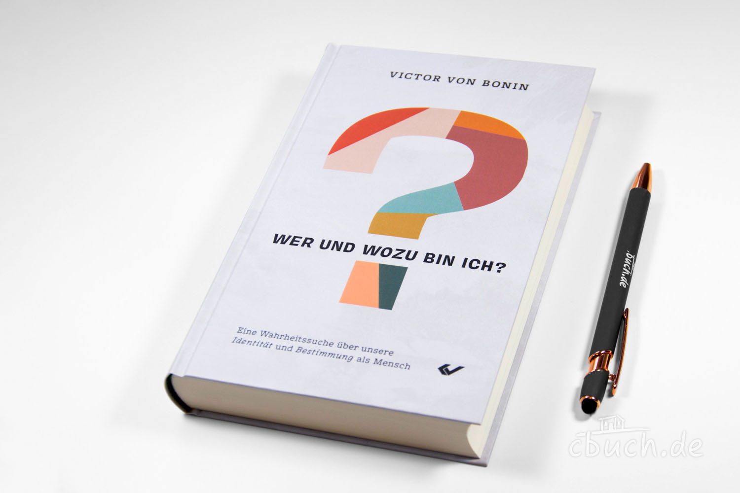 Buch 'Wer und wozu bin ich?' von Victor von Bonin Buchcover Wer und wozu bin ich von Victor von Bonin mit Farb