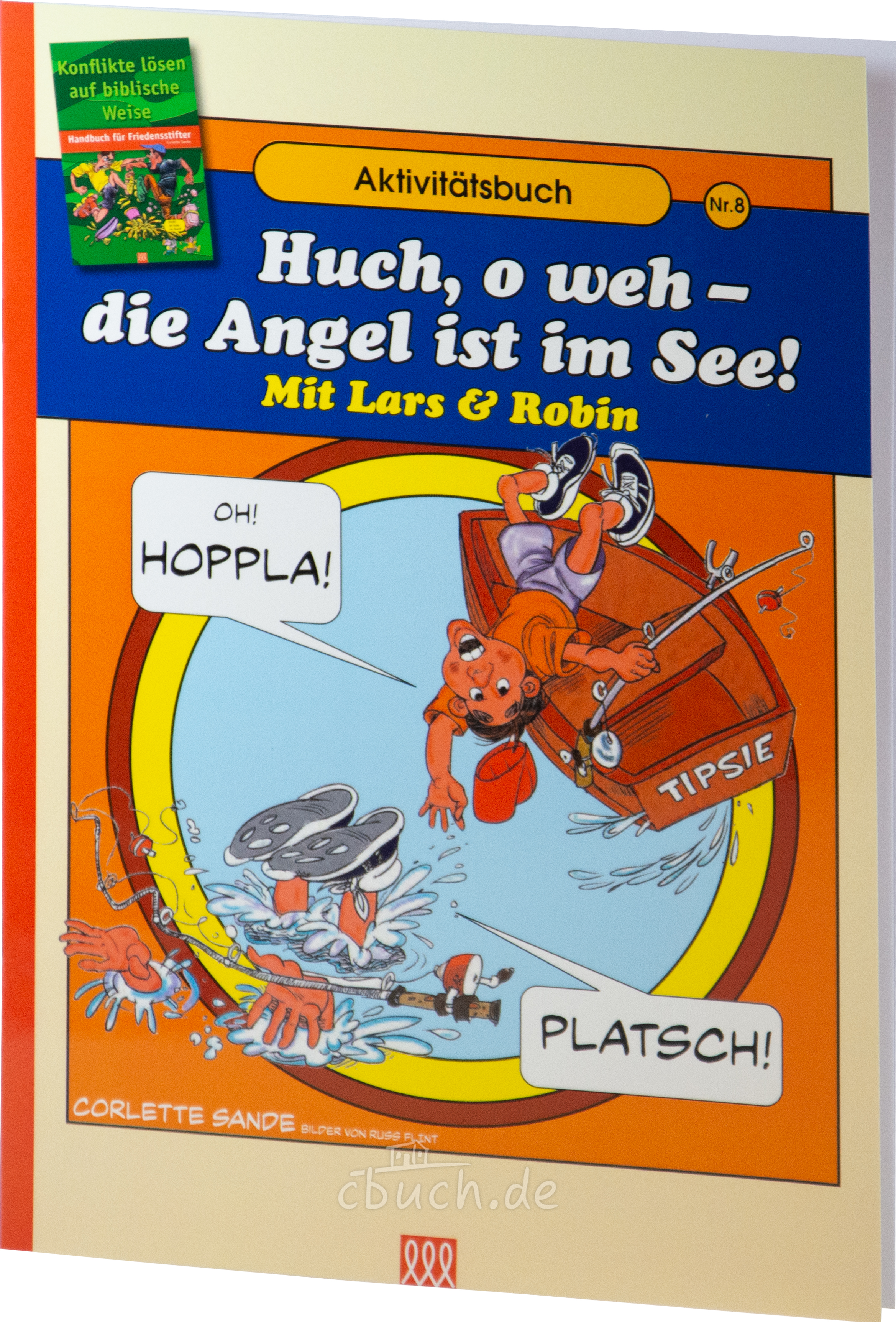 Corlette Sande: Handbuch für Friedensstifter - Comic Heft 8: Huch, oh weh - die Angel ist im See