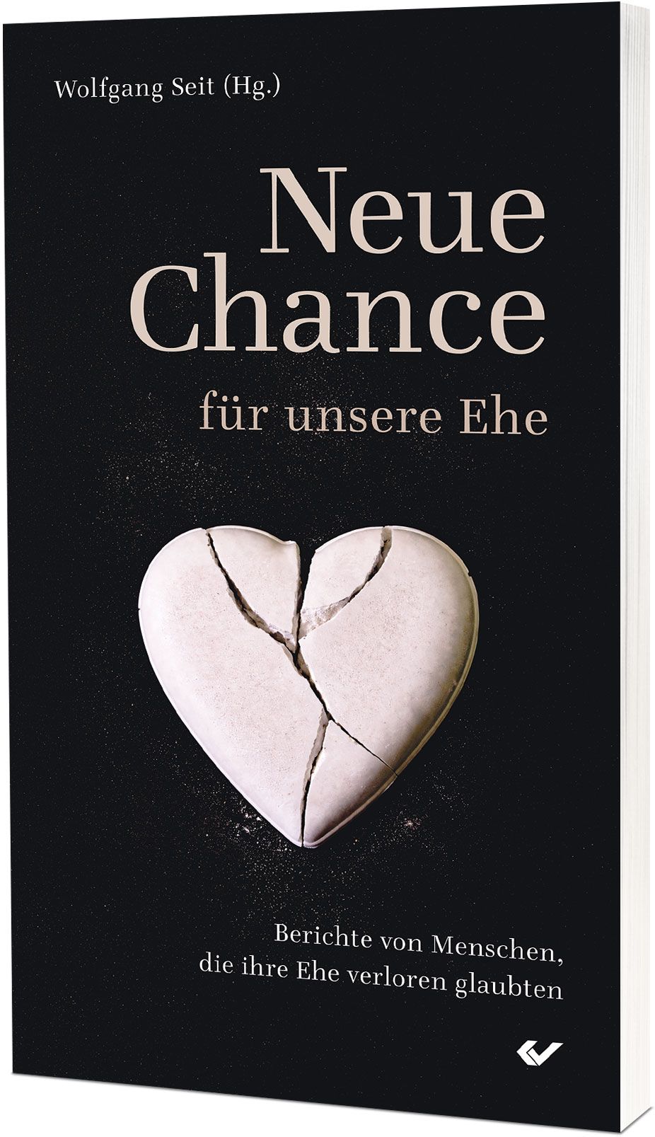 Seit (Hg.): Neue Chance für unsere Ehe