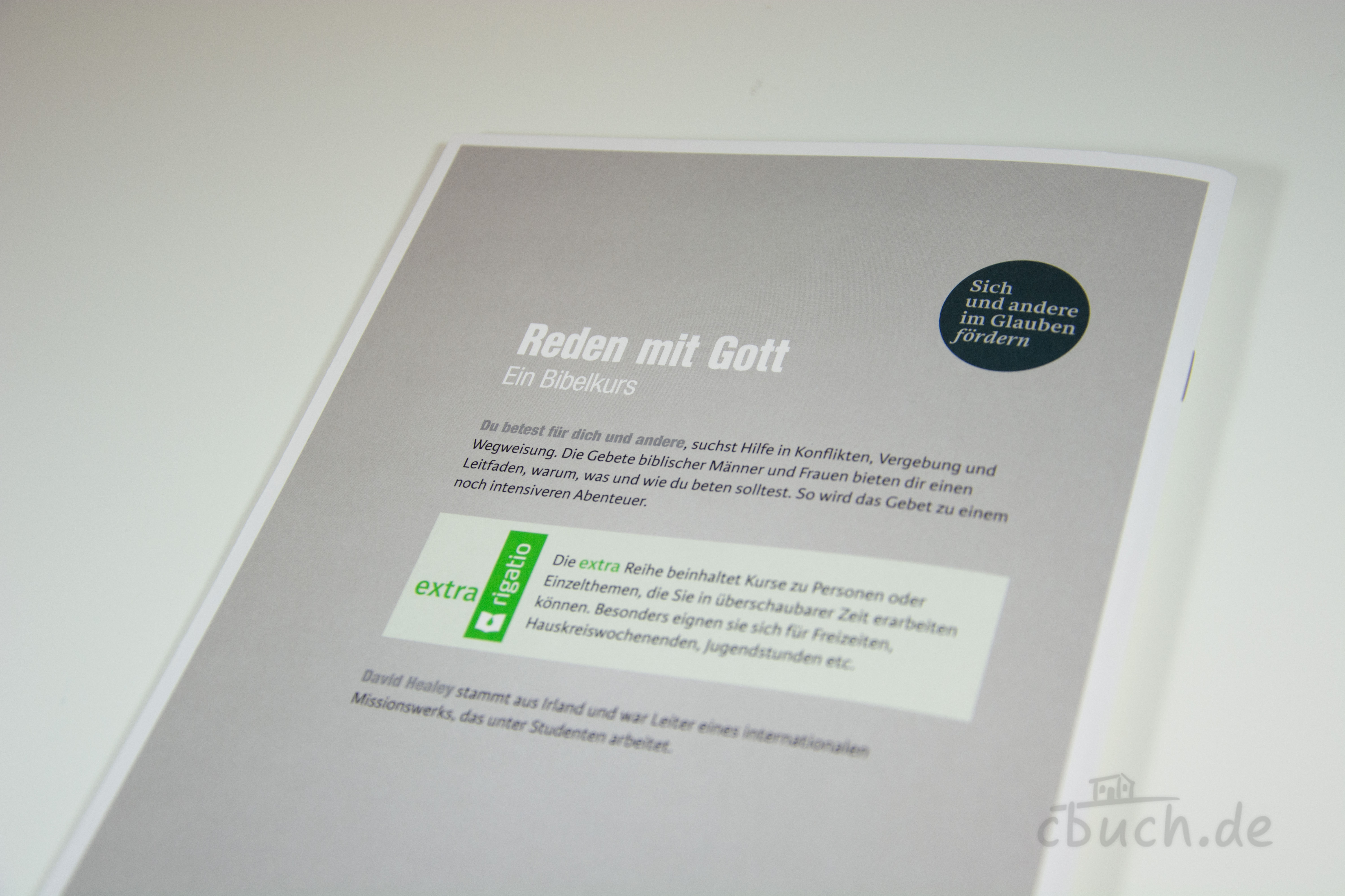 Buchcover von David Healey: Reden mit Gott - Ein Bibelkurs aus der extra Reihe von rigatio über Gebet, Wegweisung, Vergebung und die Gebete biblischer Männer und Frauen.