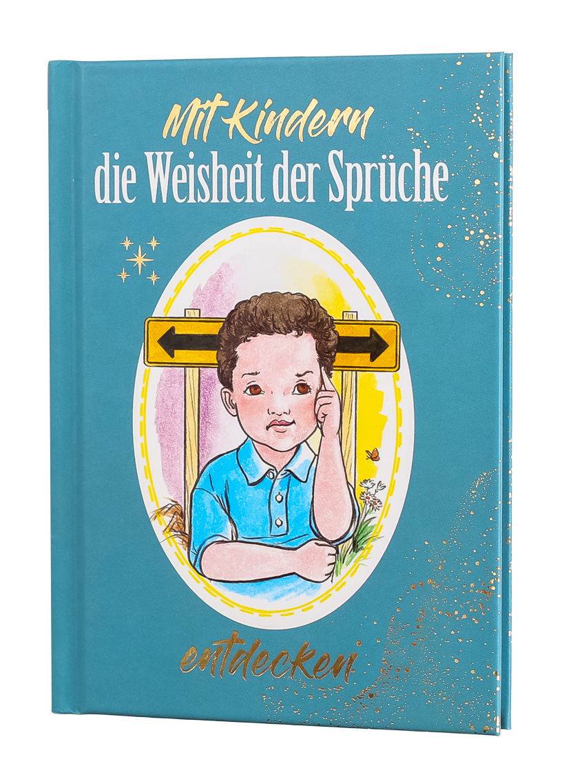 Mit Kindern die Weisheit der Sprüche entdecken