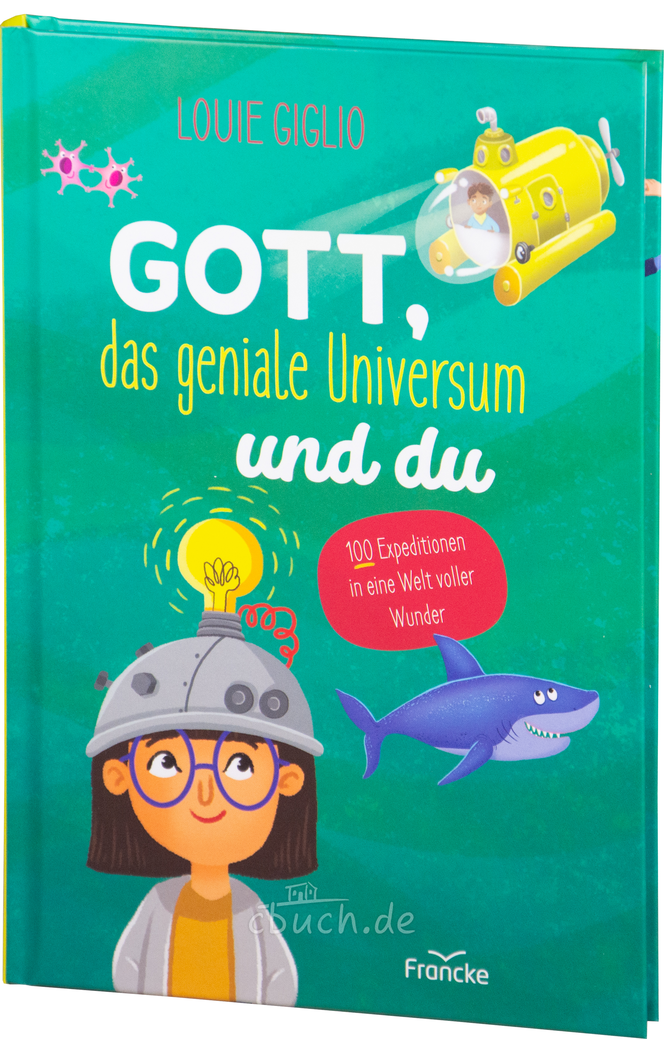 Giglio: Gott, das geniale Universum und du