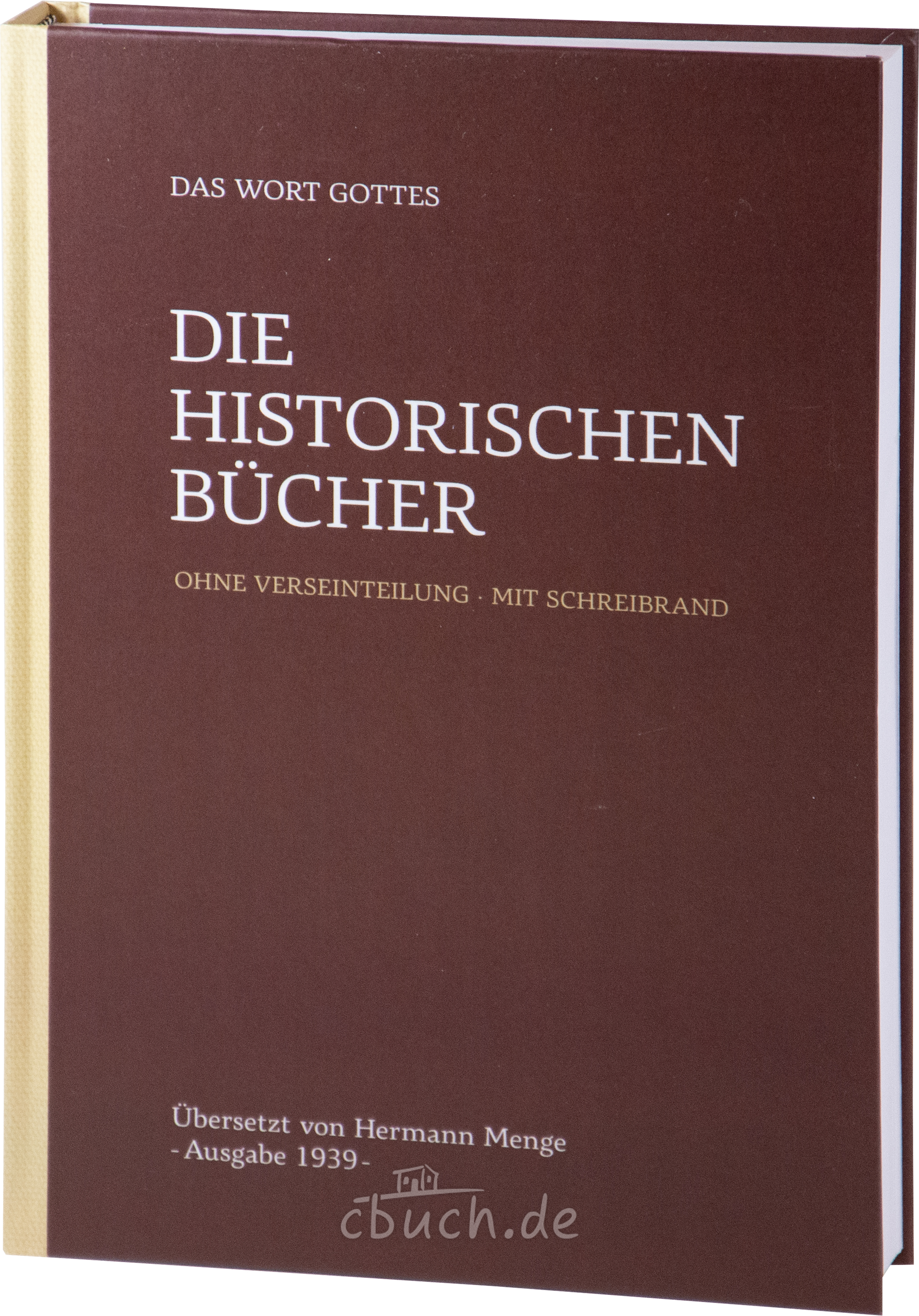 Menge Lese-Bibel 1939 - Band 2: Die historischen Bücher Menge Lese-Bibel 1939 - Band 2: Die historischen Bücher