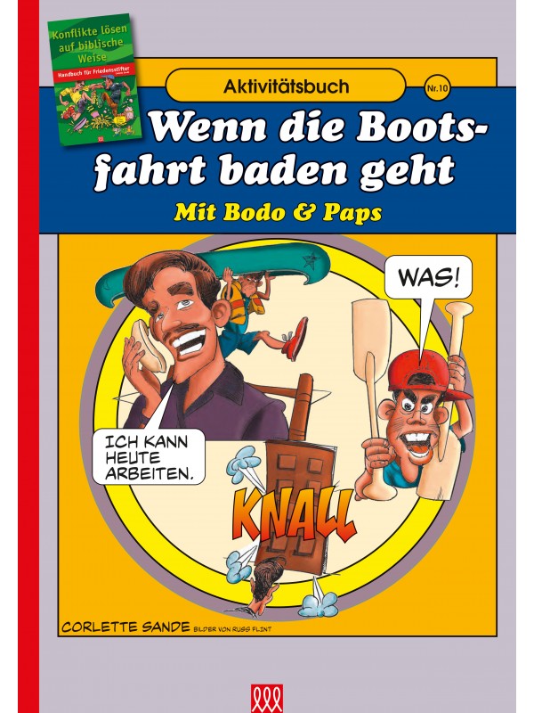 Handbuch für Friedensstifter - Comic Heft 10: Wenn die Bootsfahrt baden geht Handbuch für Friedensstifter - Comic Heft 10: Wenn die Bootsfahrt baden geht
