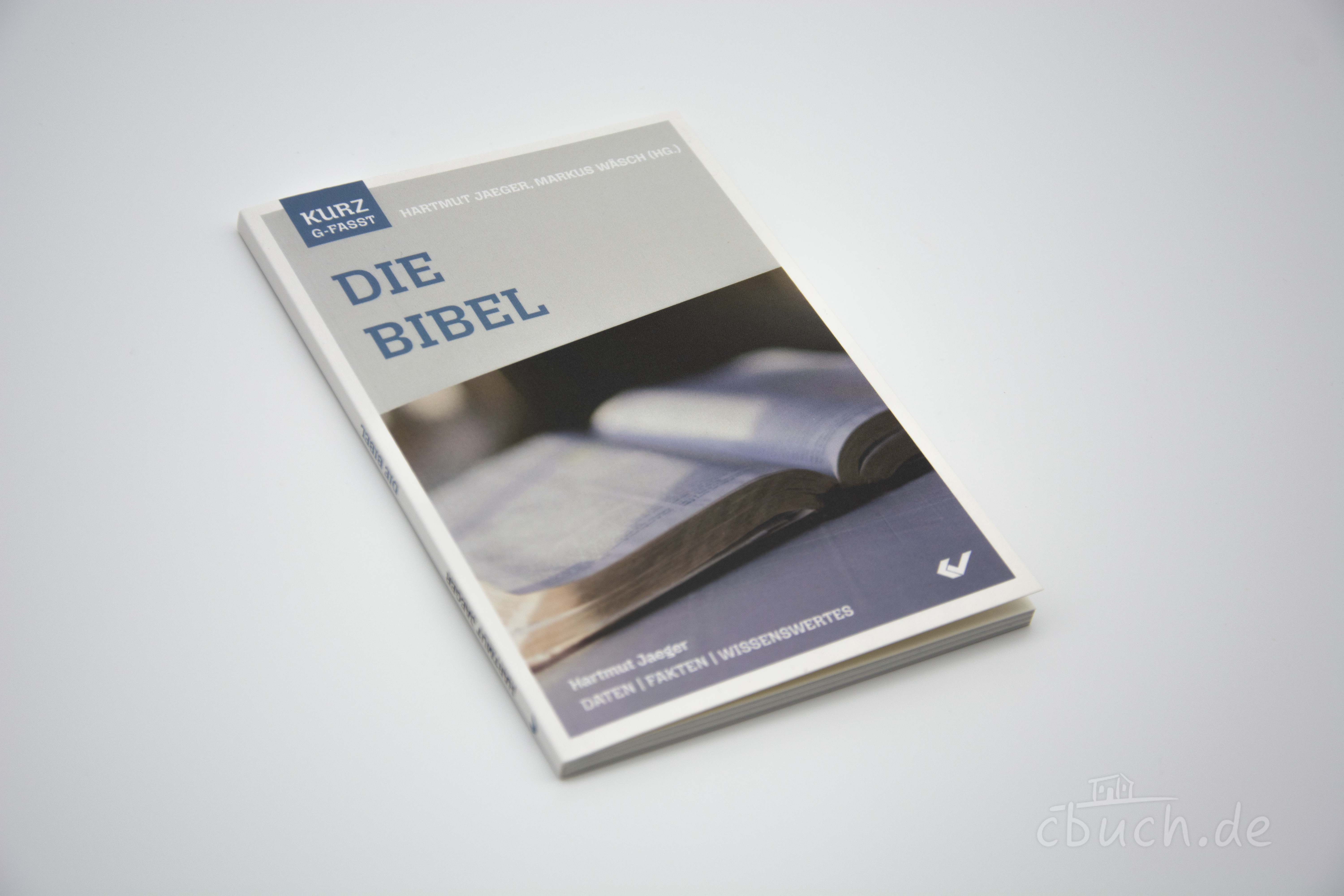 Jaeger/Wäsch: Die Bibel