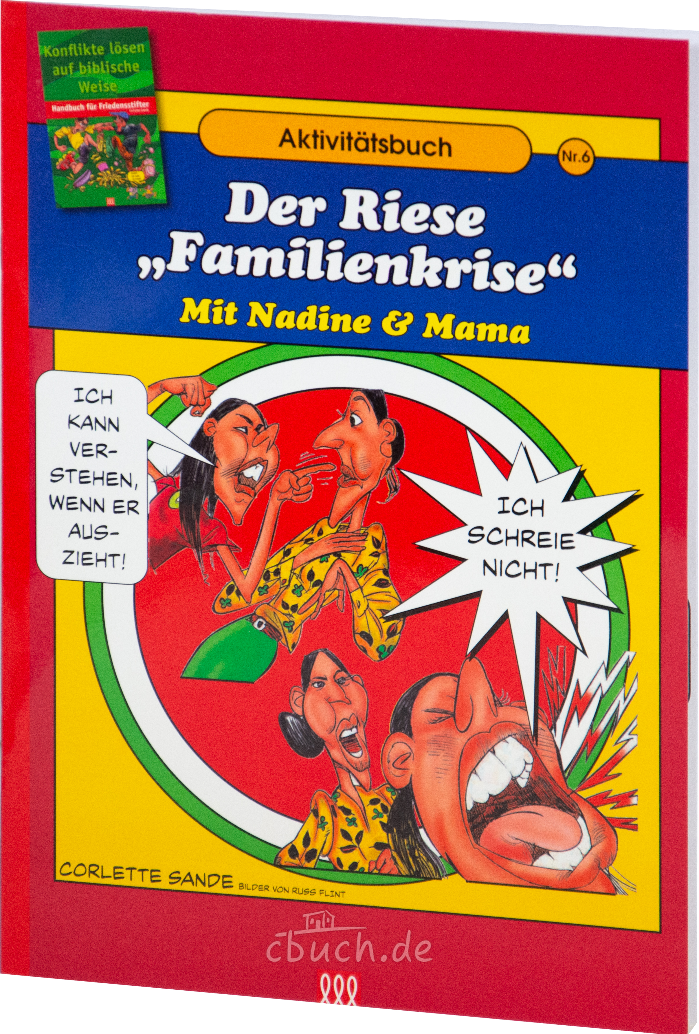 Corlette Sande: Handbuch für Friedensstifter - Comic Heft 6: Der Riese Familienkrise Corlette Sande: Handbuch für Friedensstifter - Comic Heft 6: Der Riese Familienkrise