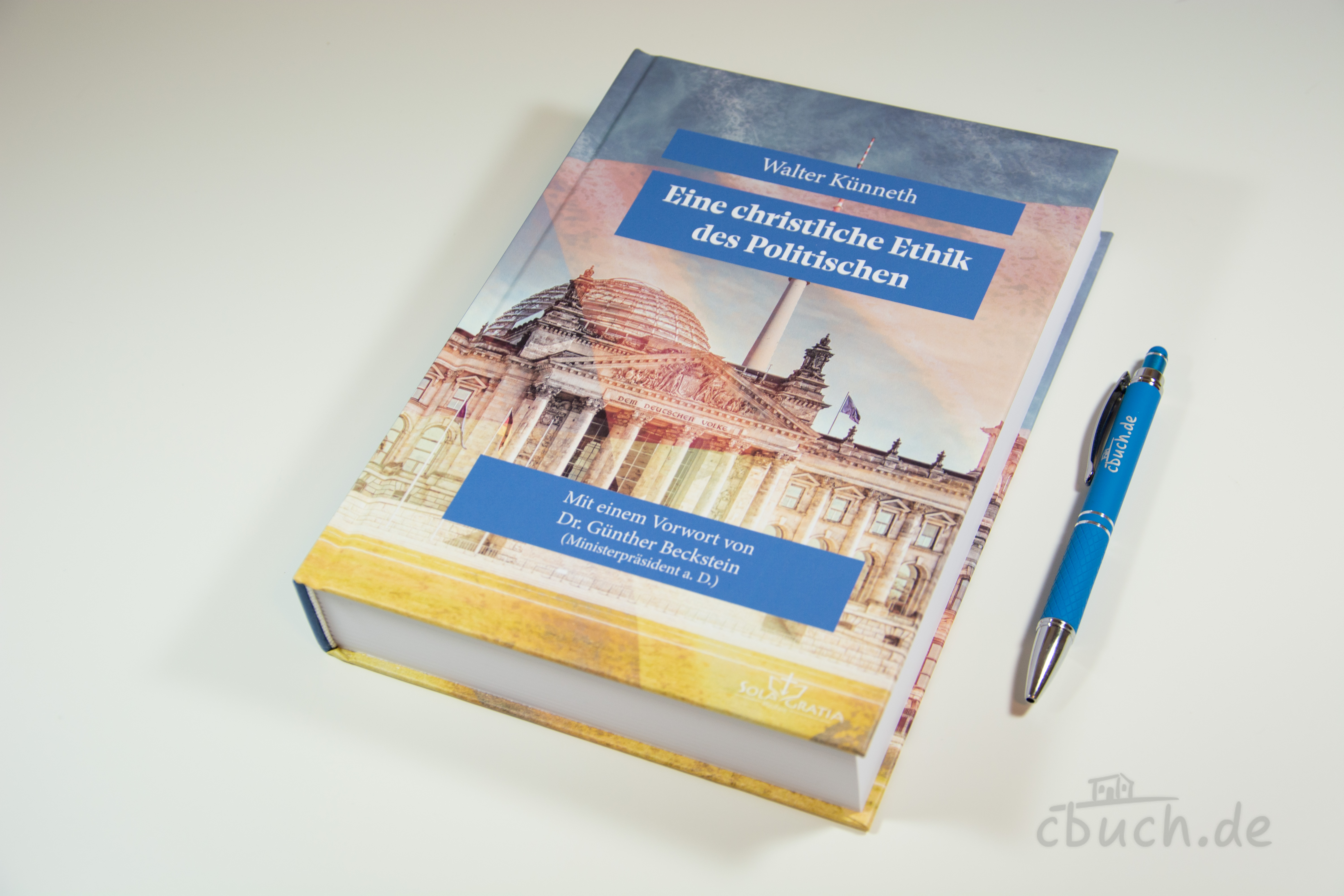 Buchcover Künneth: Eine christliche Ethik des Politischen von Sola Gratia Medien über christliche politische Ethik, Staat, Recht, Pflicht, Krieg und Frieden