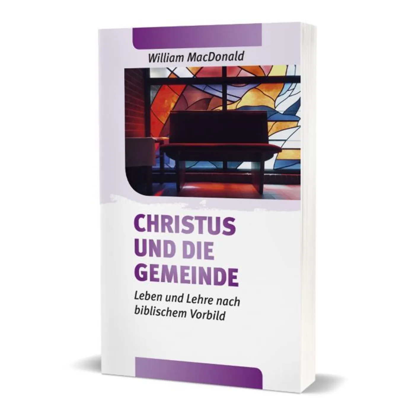 MacDonald: Christus und die Gemeinde (alte Auflage) MacDonald: Christus und die Gemeinde (alte Auflage)