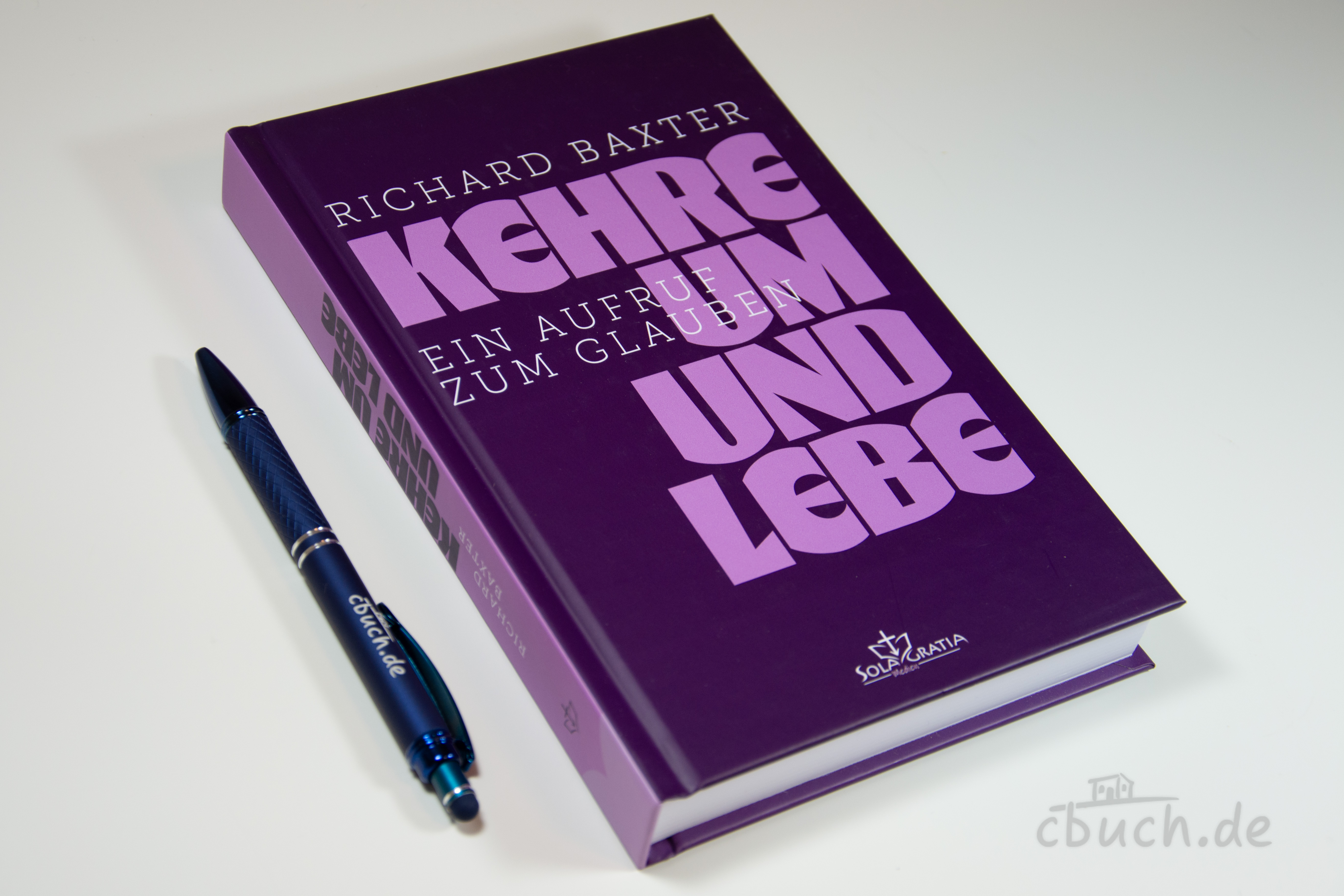 Buchcover von „Richard Baxter: Kehre um und lebe“ – evangelistischer Aufruf zum Glauben an Jesus, erschienen bei Sola Gratia Medien.