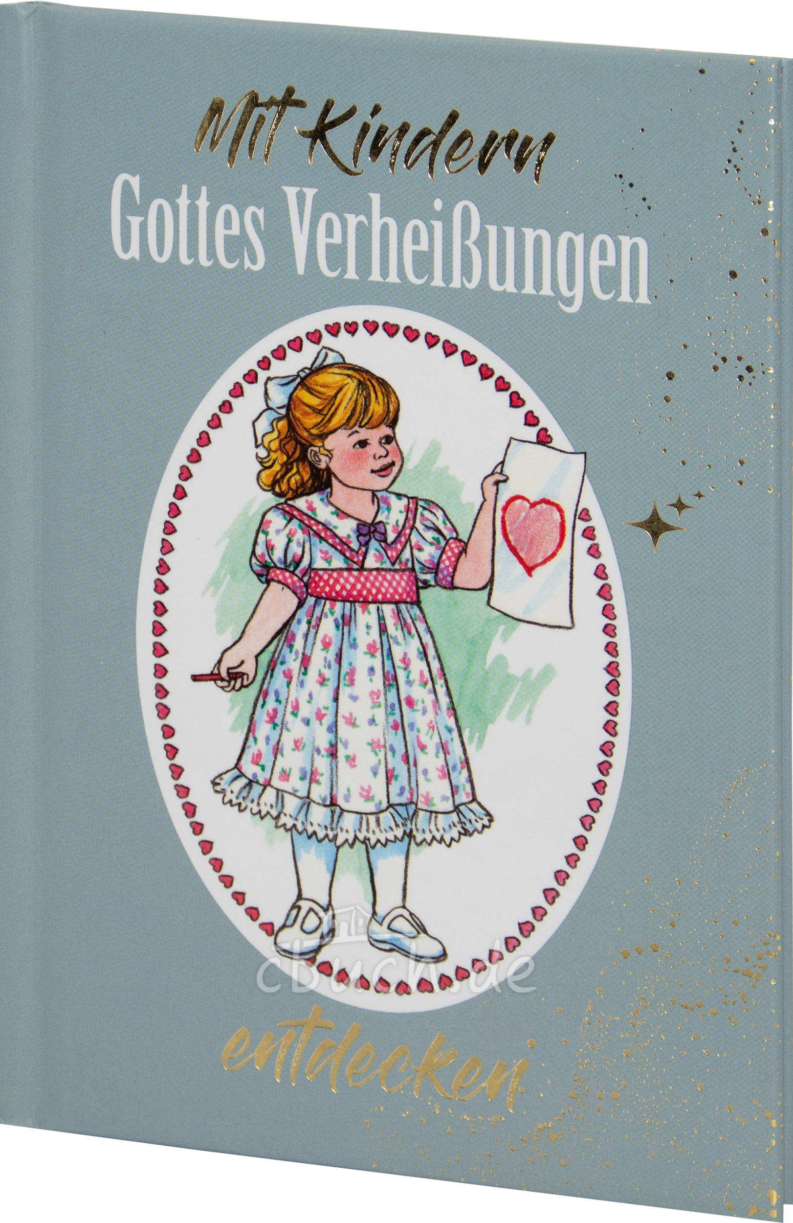Mit Kindern Gottes Verheißungen entdecken Mit Kindern Gottes Verheißungen entdecken