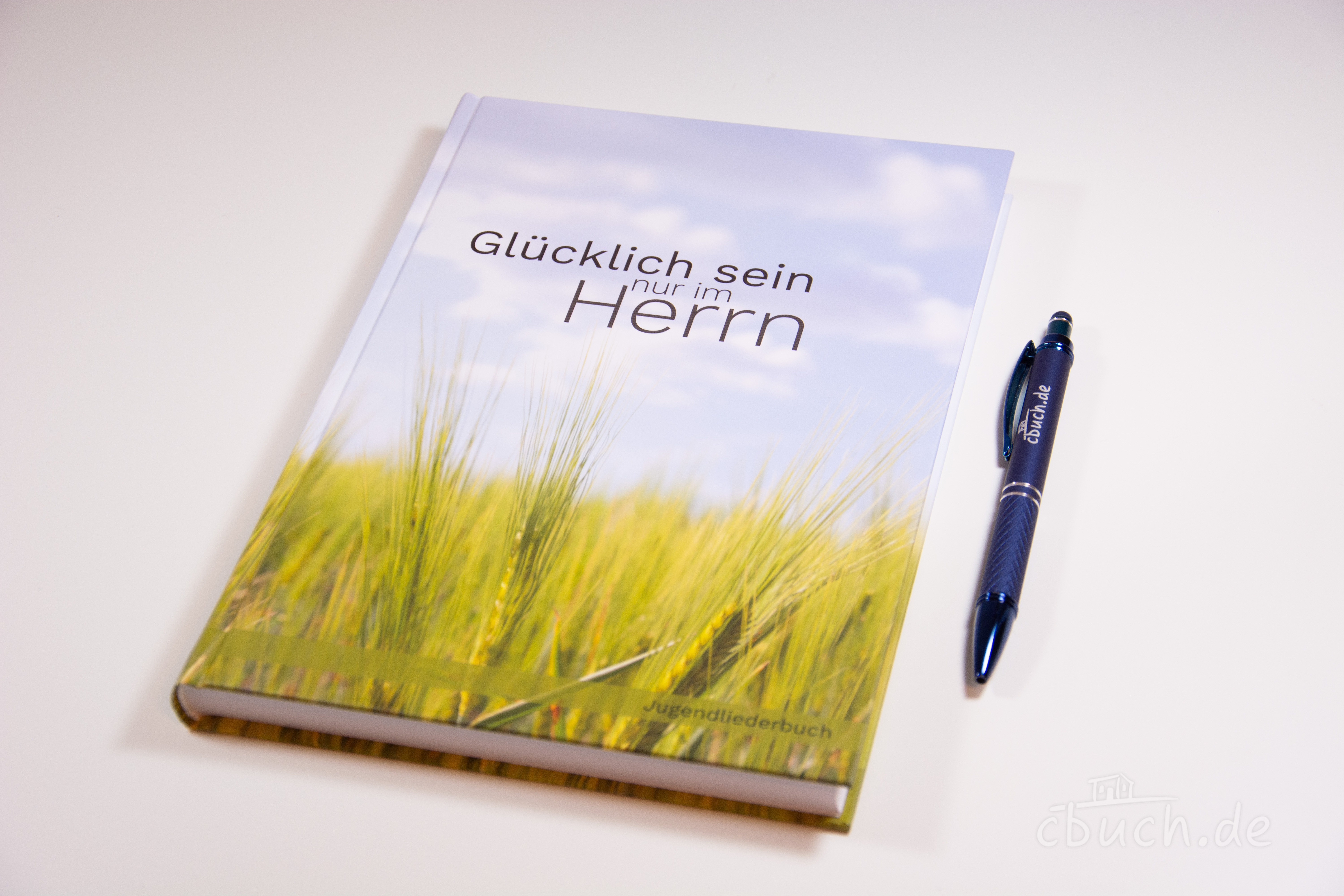 Glücklich sein nur im Herrn - Jugendliederbuch Glücklich sein nur im Herrn - Jugendliederbuch
