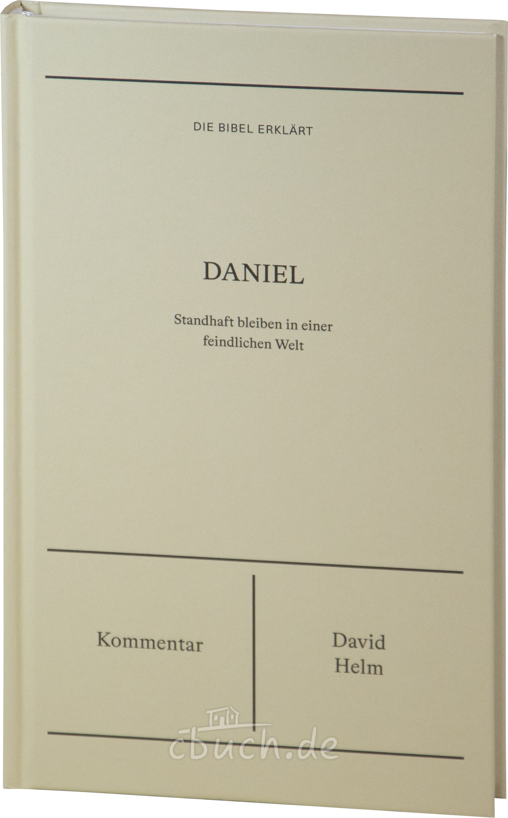 Helm: Daniel | Kommentar (Die Bibel erklärt)