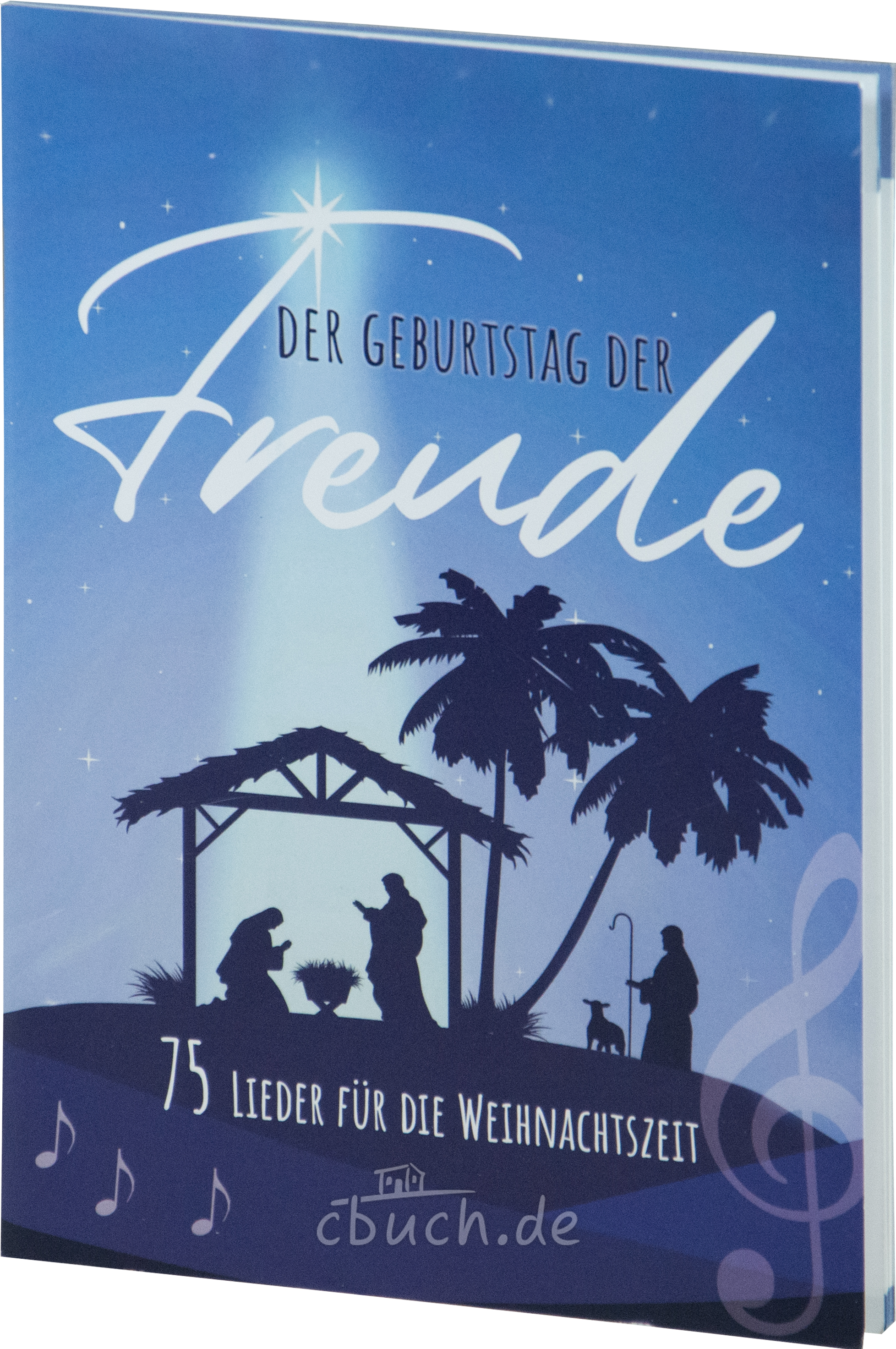Der Geburtstag der Freude - Textausgabe klein - Liederbuch zu Weihnachten Der Geburtstag der Freude - Textausgabe klein - Liederbuch zu Weihnachten