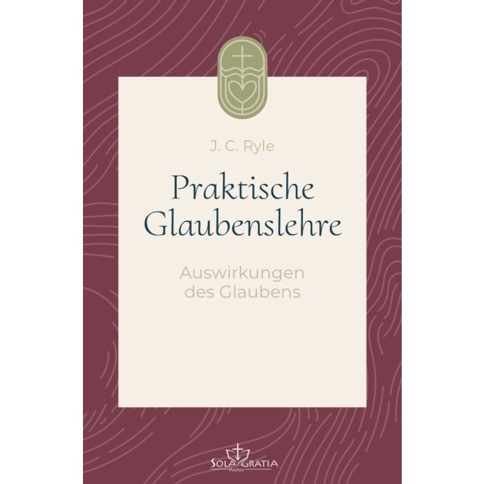 Ryle: Praktische Glaubenslehre: Band 5