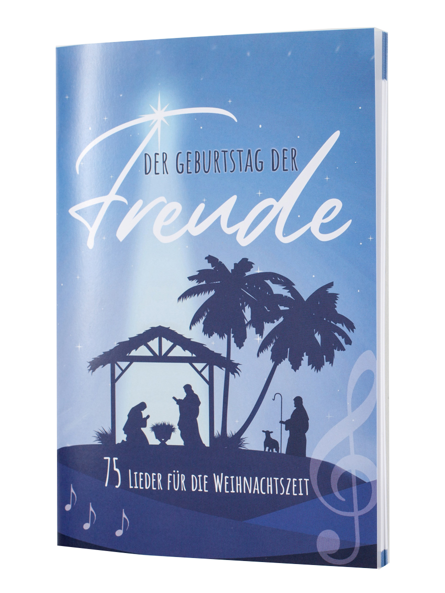 Der Geburtstag der Freude - Textausgabe - Liederbuch zu Weihnachten