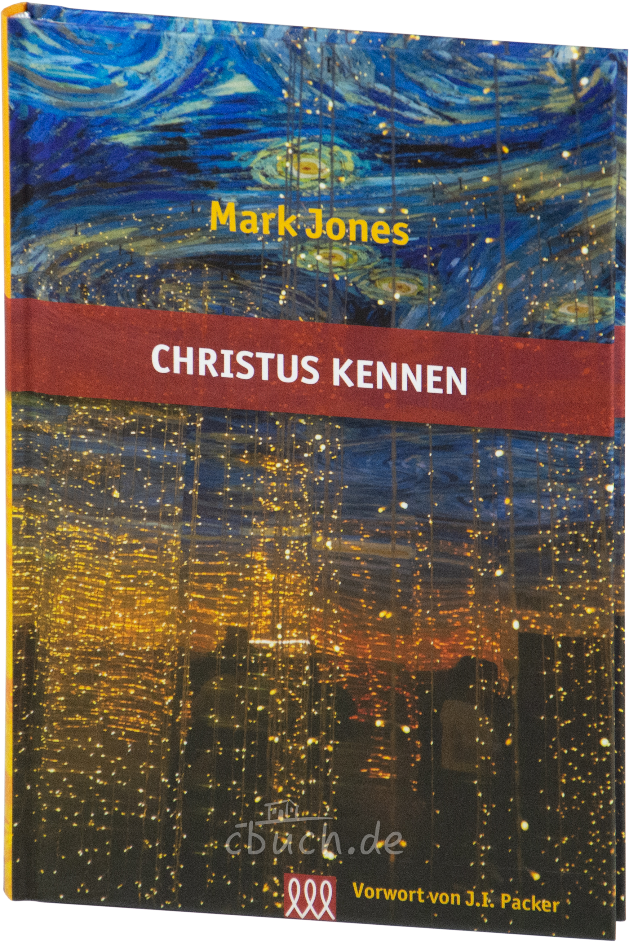 Mark Jones: Christus kennen Mark Jones: Christus kennen