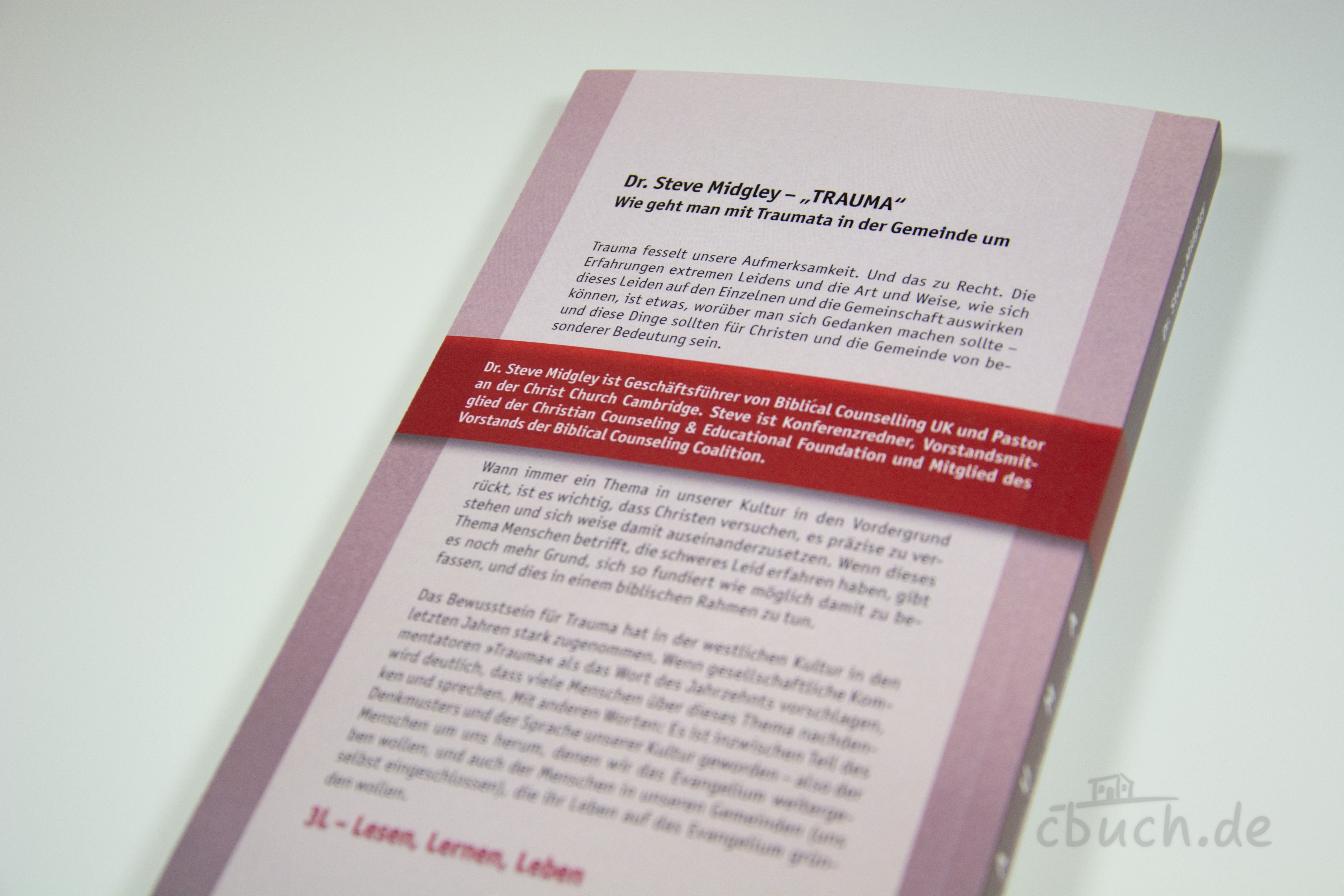 Midgley: TRAUMA – Buch über Trauma in der Gemeinde, 3L Rückseite des Buches „Midgley: TRAUMA“ von Dr. Steve Midgley, Verlag 3L – christliches Buch über den Umgang mit Traumata in der Gemeinde