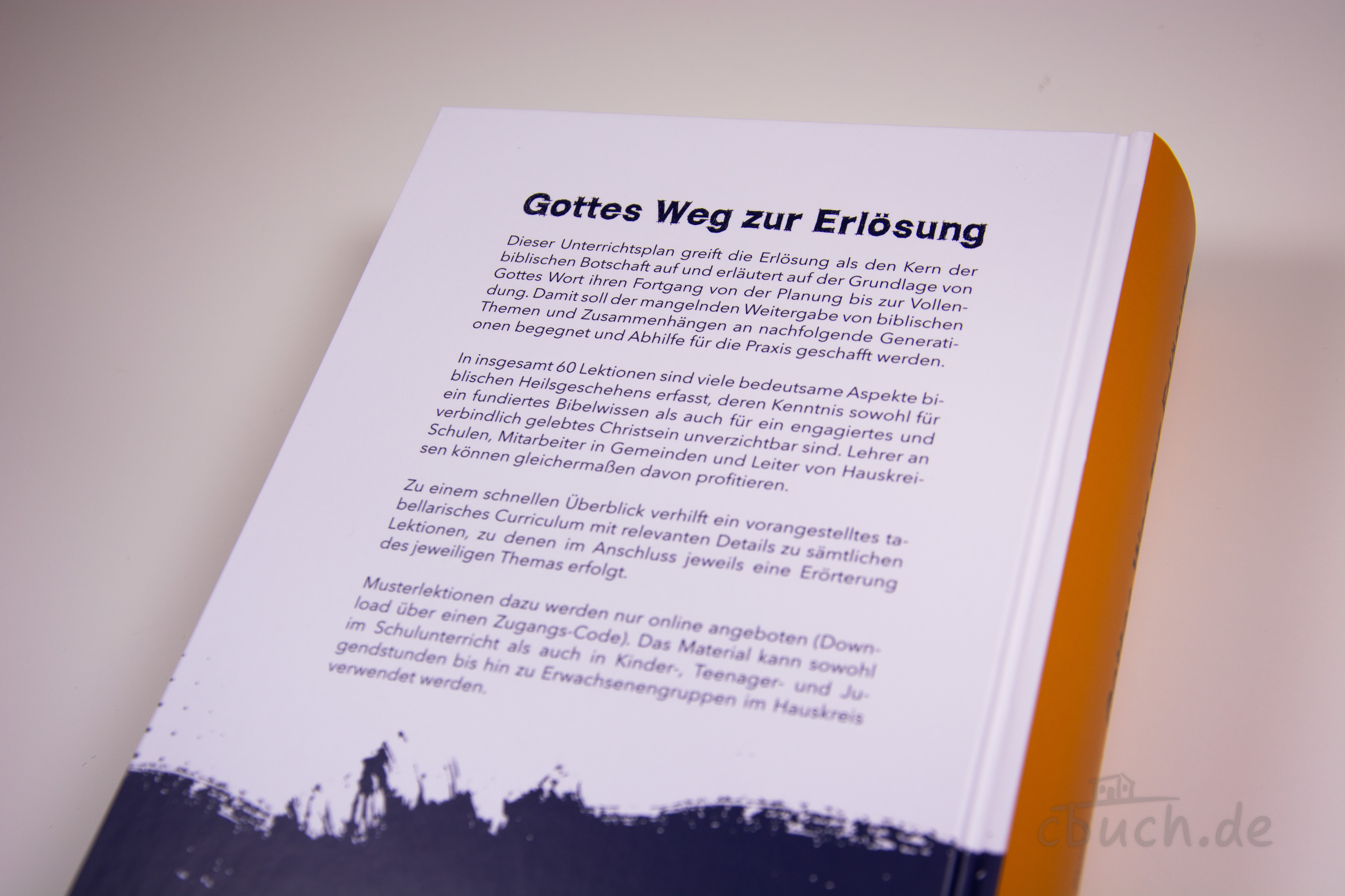 Gottes Weg zur Erlösung – heilsgeschichtlicher Unterrichtsplan mit 60 Lektionen Buch Gottes Weg zur Erlösung von CV, heilsgeschichtlicher Unterrichtsplan mit 60 Lektionen zum biblischen Heilsgeschehen für Schule, Gemeinde und Hauskreis