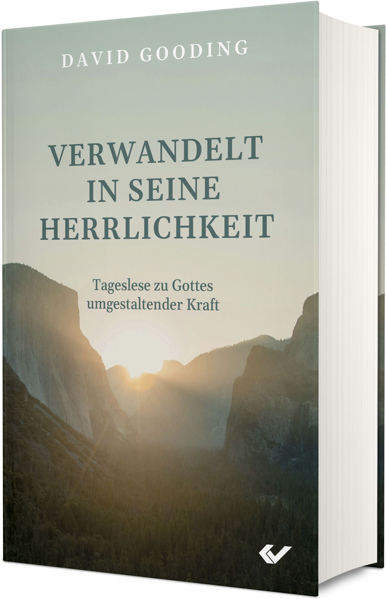 Gooding: Verwandelt in seine Herrlichkeit - Andachten