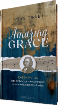 Turner: Amazing Grace - John Newton